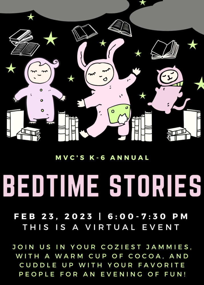 MVC K-6 Virtual Bedtime Stories February 23, 6:00-7:30PM