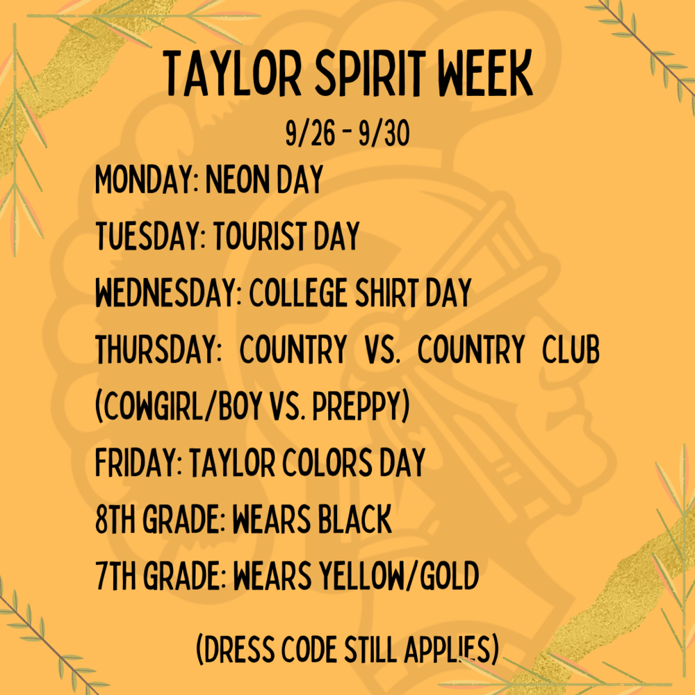 Taylor Spirit Week List of days and what the spirit week will entail