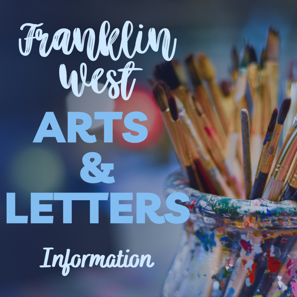 Franklin West Arts and Letters Information